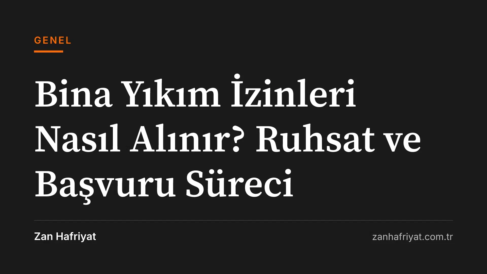 Bina Yıkım İzinleri Nasıl Alınır? Ruhsat ve Başvuru Süreci
